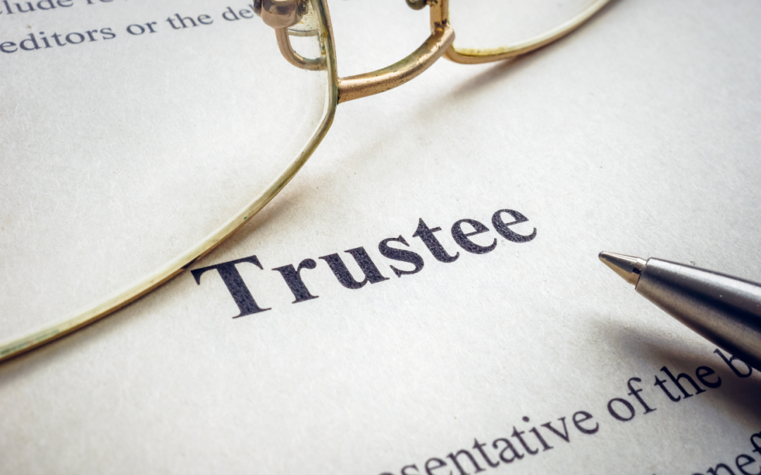 Choosing a Third-Party Trustee: The Benefits and Advantages From a Long Beach Trust Lawyer